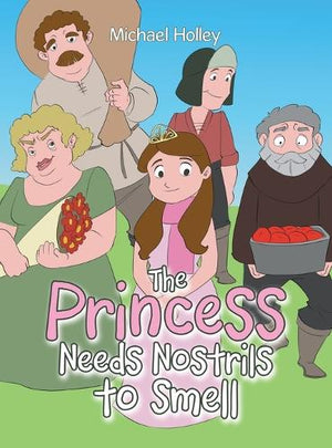 The Princess Needs Nostrils to Smell
