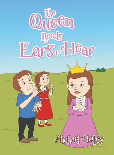 The Queen Needs Ears to Hear