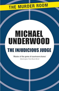 The Injudicious Judge 