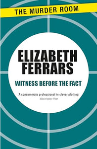 Witness Before the Fact 