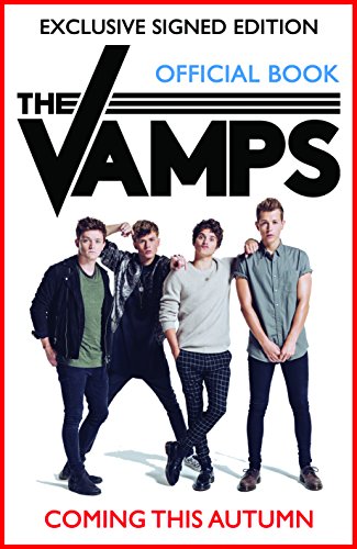 The Vamps: Signed Edition (Limited Edition of 2000 Copies)