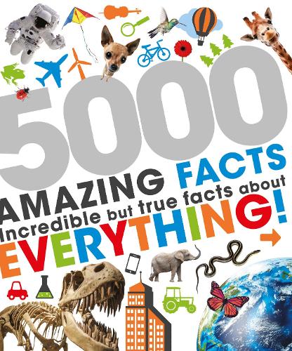 5000 Amazing Facts