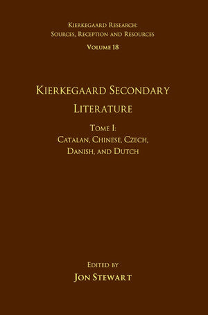 Volume 18, Tome I: Kierkegaard Secondary Literature