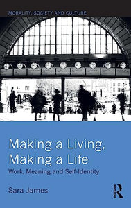 Making a Living, Making a Life 