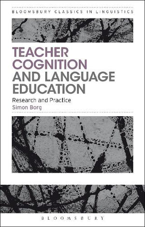 Teacher Cognition and Language Education