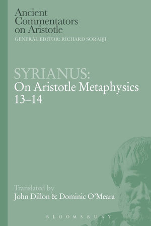 Syrianus: On Aristotle Metaphysics 13-14