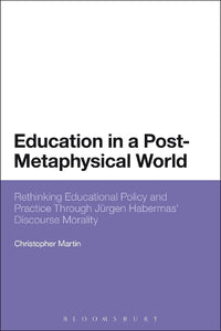 Education in a Post-Metaphysical World 
