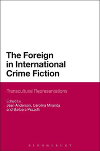 The Foreign in International Crime Fiction 