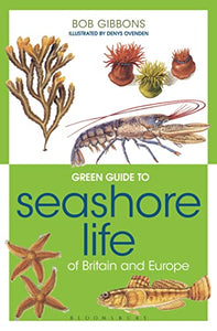 Green Guide to Seashore Life Of Britain And Europe 