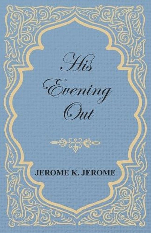 His Evening Out
