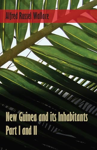 New Guinea and its Inhabitants - Part I. and II. cover