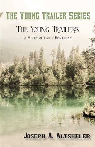 The Young Trailers, a Story of Early Kentucky