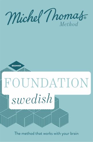 Foundation Swedish (Learn Swedish with the Michel Thomas Method) cover
