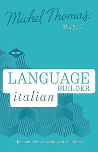 Language Builder Italian (Learn Italian with the Michel Thomas Method) 