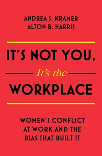 It's Not You, It's the Workplace
