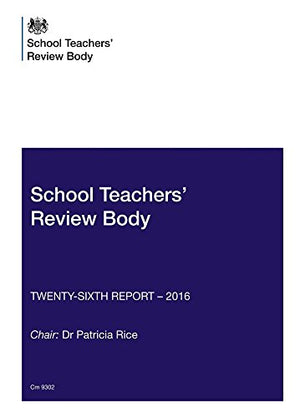 School Teachers' Review Body twenty-sixth report - 2016