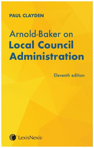 Arnold-Baker: Local Council Administration