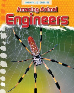 Amazing Animal Engineers 