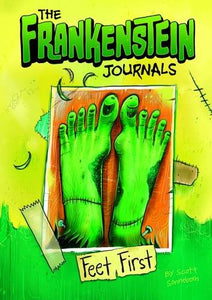 The Frankenstein Journals: Feet First 