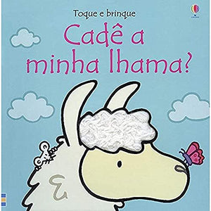 Cadê a minha lhama?: toque e brinque 