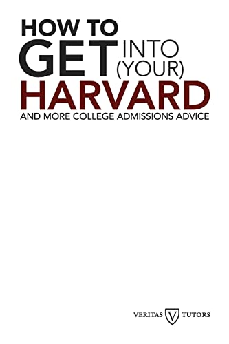 How to Get into Your Harvard