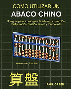 Cómo Utilizar Un Abaco Chino 