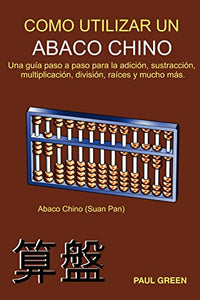 Cómo Utilizar Un Abaco Chino 