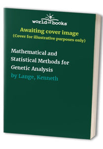 Mathematical and Statistical Methods for Genetic Analysis 