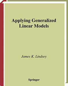 Applying Generalized Linear Models 
