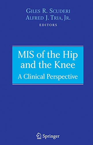 MIS of the Hip and the Knee