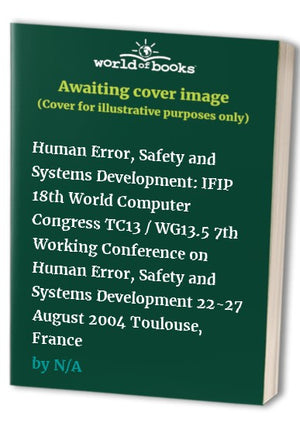 Human Error, Safety and Systems Development