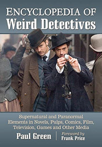 Encyclopedia of Weird Detectives 