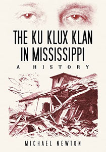 The Ku Klux Klan in Mississippi 