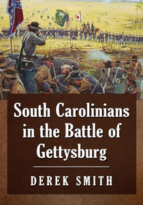 South Carolinians in the Battle of Gettysburg 
