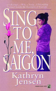 Sing to Me, Saigon 