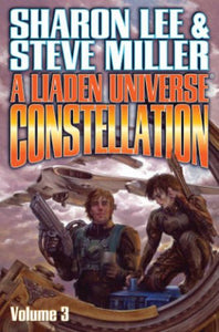 Liaden Universe Constellation Volume III 