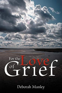 For the Love of Grief 