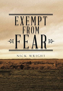 Exempt from Fear 