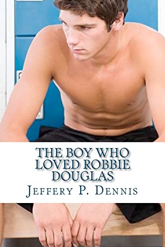 The Boy Who Loved Robbie Douglas cover