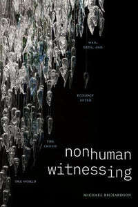 Nonhuman Witnessing 