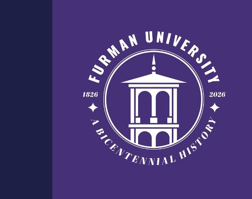 Furman University, 1826–2026 cover