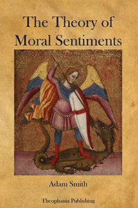 The Theory of Moral Sentiments 