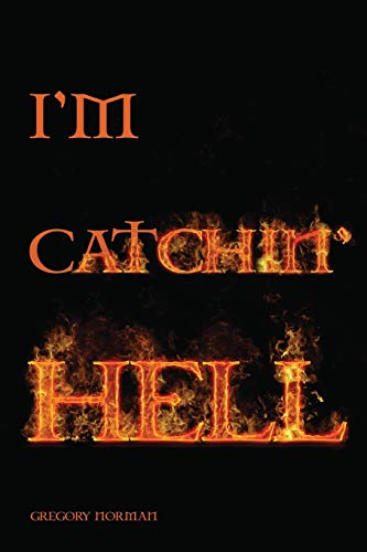 I'm Catchin' Hell cover