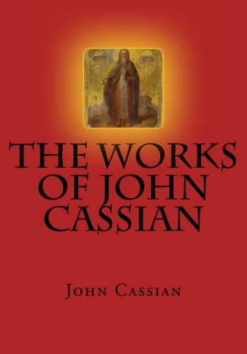 The Works of John Cassian