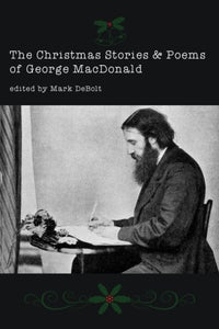 Christmas Stories and Poems of George MacDonald 
