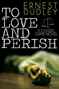 To Love and Perish 