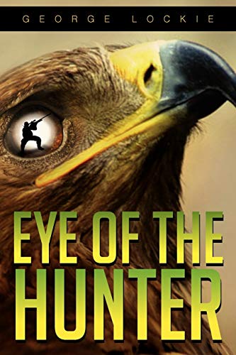 Eye of the Hunter By George Lockie | World of Books US