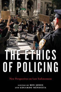 The Ethics of Policing 