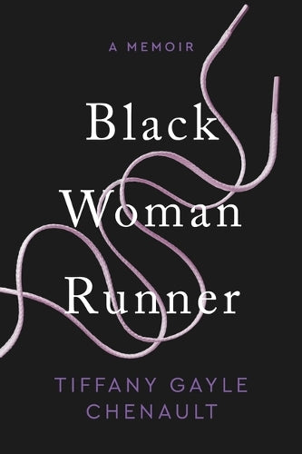 Black Woman Runner: A Memoir cover