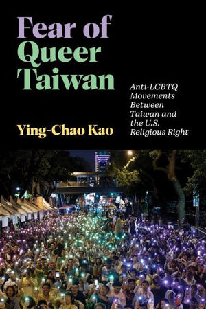 Fear of Queer Taiwan